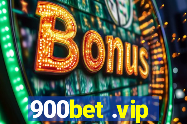 900bet .vip